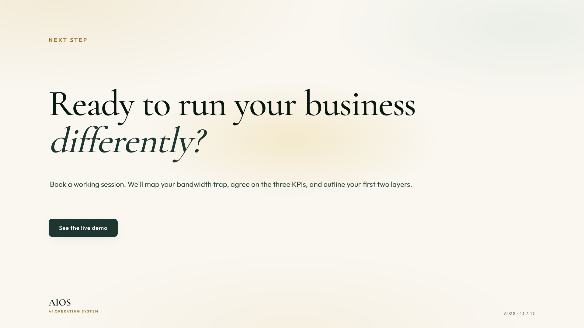 Next step — Ready to run your business differently? Book a working session.